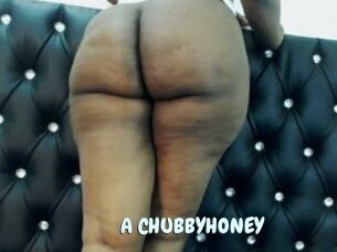 A_CHUBBYHONEY