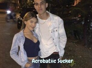 Acrobatiic_Sucker