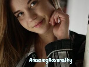 AmazingRoxanaShy