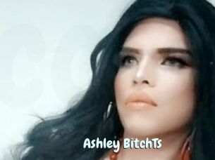 Ashley_BitchTs