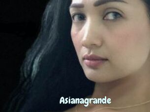 Asianagrande