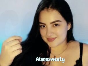 Alanasweety
