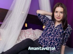 Amanitaversal
