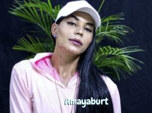 Amayaburt