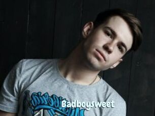 Badboysweet