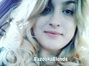 BazookaBlonde