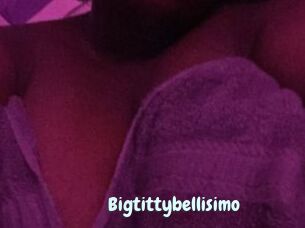 Bigtittybellisimo