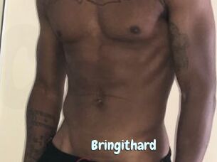 Bringithard