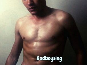 Badboysing