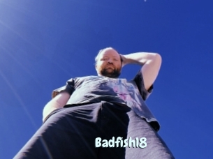 Badfish18