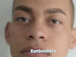 Bambinohotx