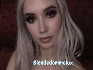 Blondedommelux