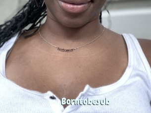 Borntobesub