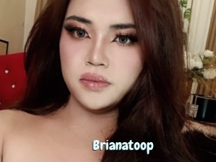 Brianatoop