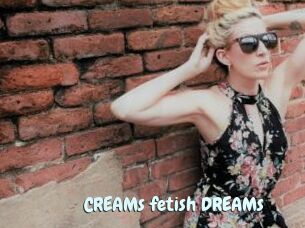 CREAMs_fetish_DREAMs