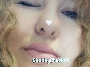 ChubbyCheeksss