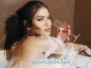 Cock4BitchLikeU
