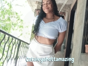Cataleyahottamazing