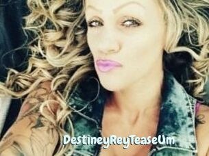 DestineyRey_TeaseUm