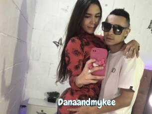 Danaandmykee