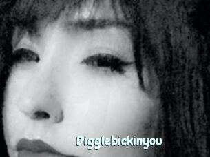 Digglebickinyou