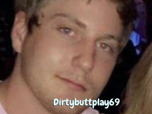 Dirtybuttplay69