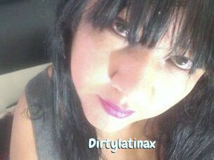 Dirtylatinax