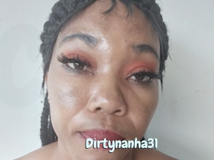 Dirtynanha31
