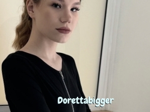 Dorettabigger