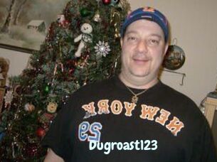 Dugroast123