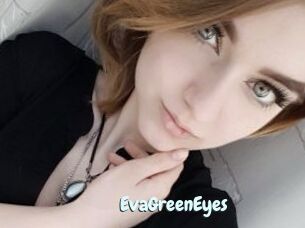 EvaGreenEyes