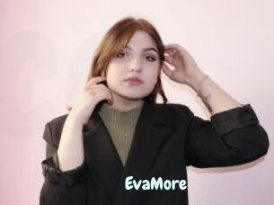 EvaMore