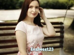 EvaSweet23