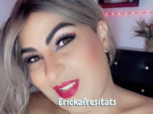 Erickafresitats