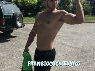 FRANBIGCOCKSEXYASS
