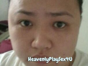 HeavenlyPlaySex4U