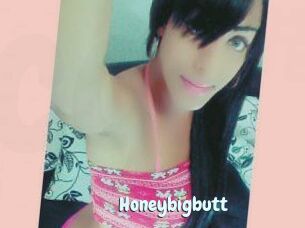 Honeybigbutt