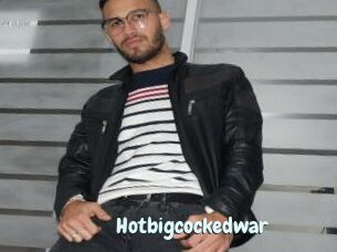 Hotbigcockedwar