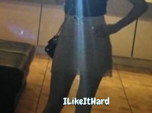 ILikeItHard