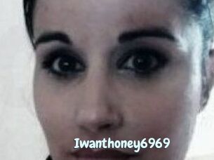 Iwanthoney6969