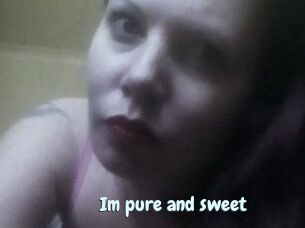 Im_pure_and_sweet