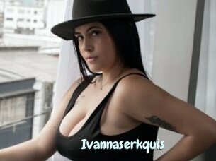 Ivannaserkquis