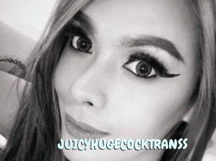JUICYHUGECOCKTRANSS