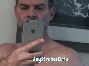 JayStrokesIt4u