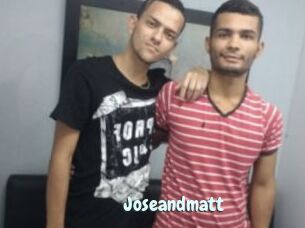 Joseandmatt