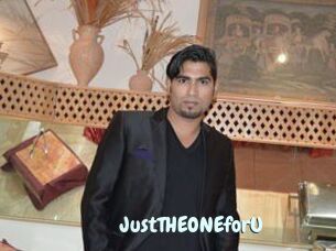 JustTHEONEforU