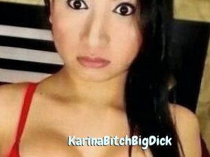 KarinaBitchBigDick