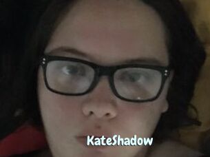 KateShadow