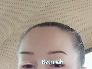 Ketrinah