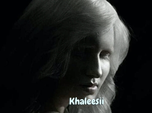 Khaleesii
